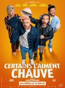 CERTAINS L’AIMENT CHAUVE